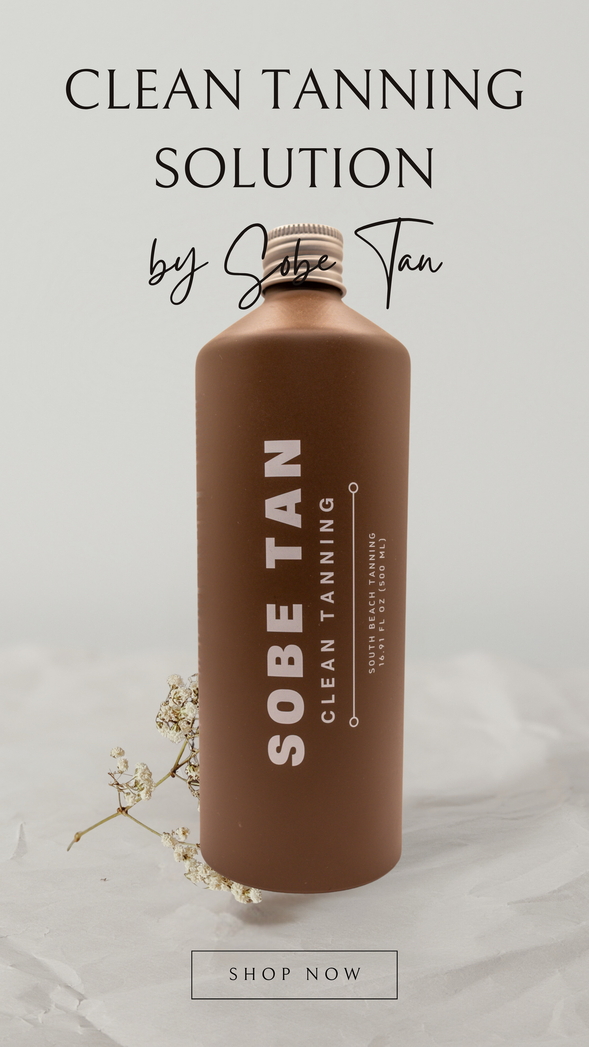 Sobe Tan clean tanning solution with only six natural ingredients