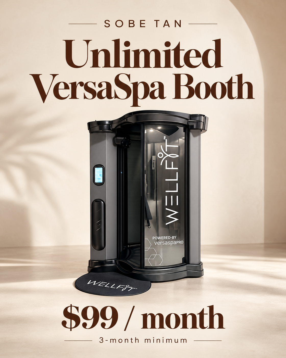 Unlimited VersaSpa booth tanning membership: $99 per month with a three-month minimum